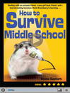 Cover image for How to Survive Middle School